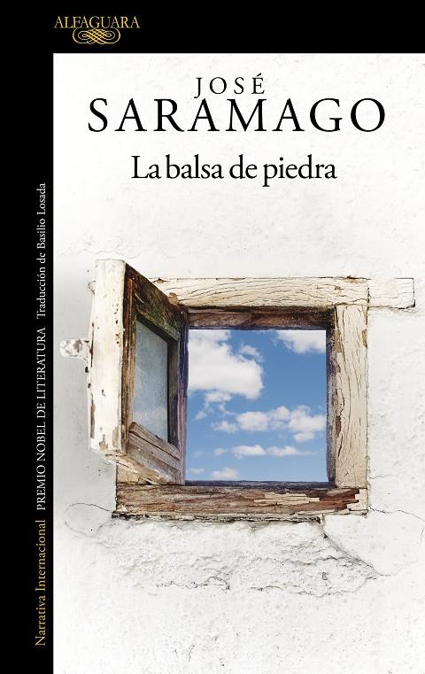 LA BALSA DE PIEDRA | 9788420460659 | SARAMAGO, JOSE | Galatea Llibres | Llibreria online de Reus, Tarragona | Comprar llibres en català i castellà online