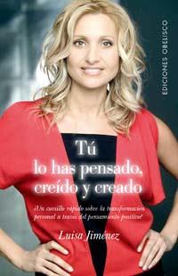 TU LO HAS PENSADO, CREIDO Y CREADO | 9788497772433 | JIMENEZ, LUISA | Galatea Llibres | Llibreria online de Reus, Tarragona | Comprar llibres en català i castellà online