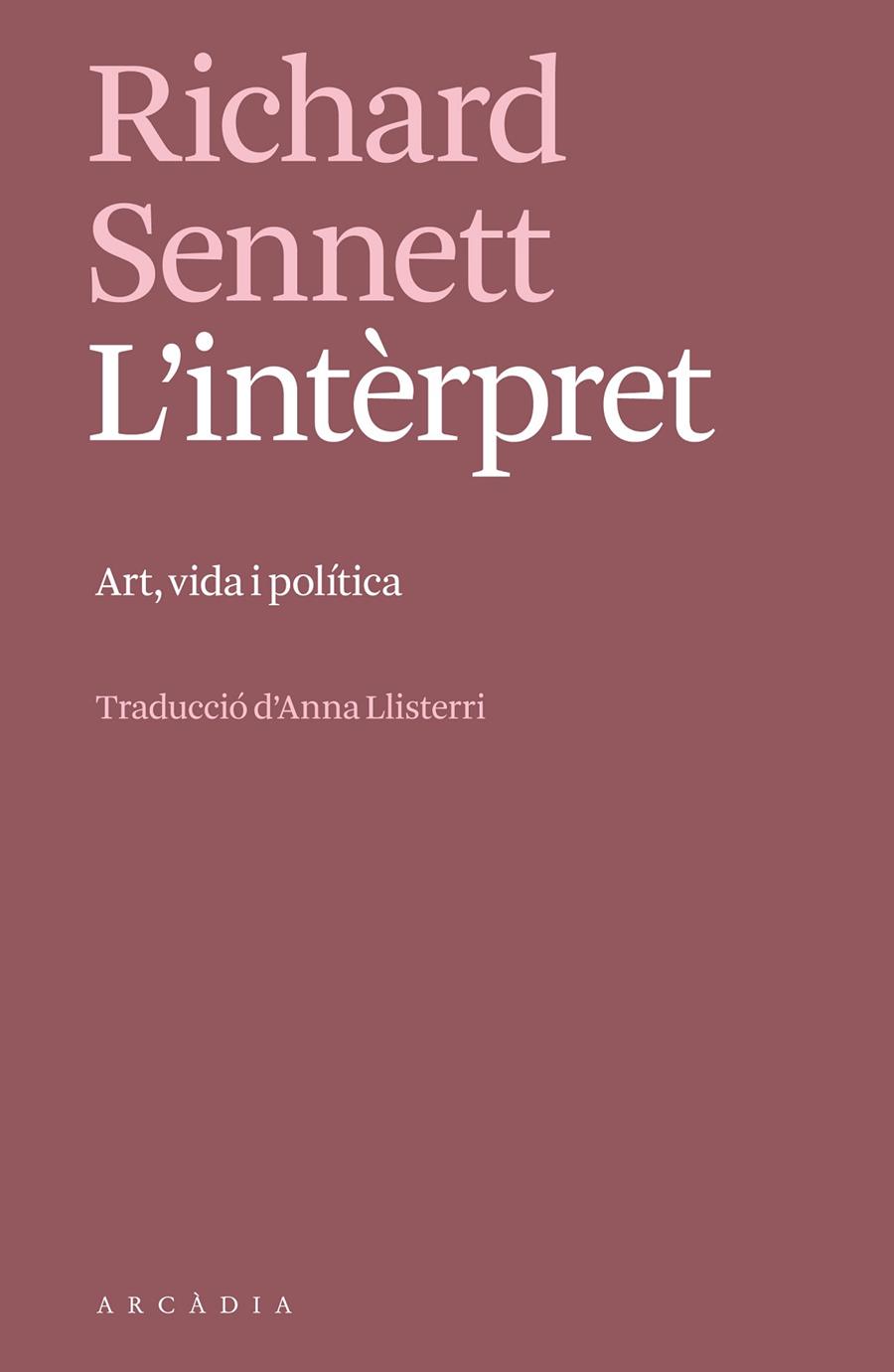 L'INTÈRPRET | 9788412745757 | SENNETT, RICHARD | Galatea Llibres | Llibreria online de Reus, Tarragona | Comprar llibres en català i castellà online