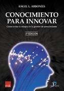 CONOCIMIENTO PARA INNOVAR | 9788479787554 | ARBONIES, ANGEL | Galatea Llibres | Llibreria online de Reus, Tarragona | Comprar llibres en català i castellà online