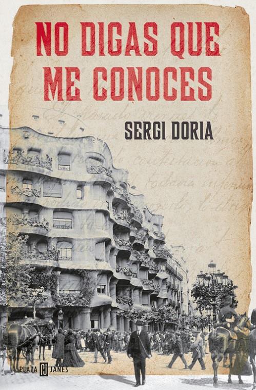 NO DIGAS QUE ME CONOCES | 9788401389573 | DORIA, SERGI | Galatea Llibres | Llibreria online de Reus, Tarragona | Comprar llibres en català i castellà online