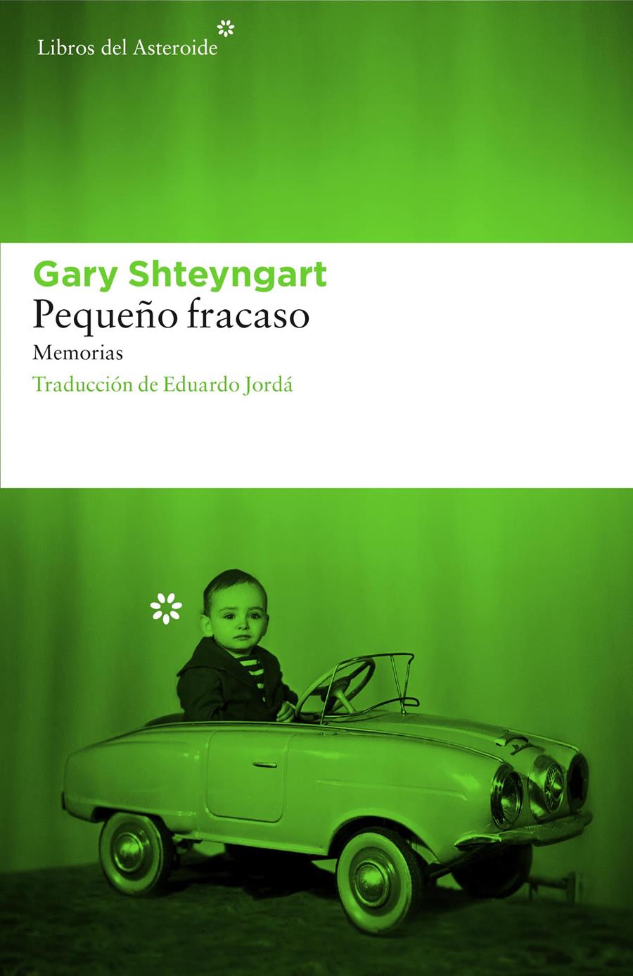 PEQUEÑO FRACASO | 9788416213542 | SHTEYNGART, GARY | Galatea Llibres | Llibreria online de Reus, Tarragona | Comprar llibres en català i castellà online