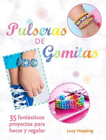 PULSERAS DE GOMITAS | 9788426141101 | HOPPING, LUCY | Galatea Llibres | Llibreria online de Reus, Tarragona | Comprar llibres en català i castellà online