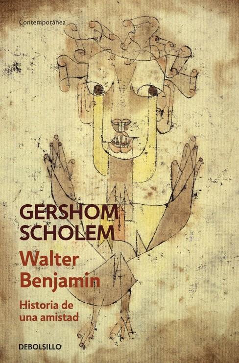 WALTER BENJAMIN. HISTORIA DE UNA AMISTAD | 9788490624562 | SCHOLEM, GERSHOM | Galatea Llibres | Librería online de Reus, Tarragona | Comprar libros en catalán y castellano online