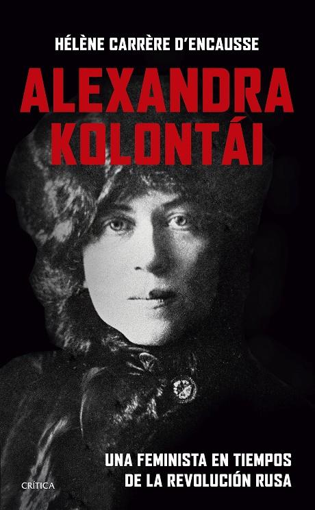 ALEXANDRA KOLONTÁI | 9788491995838 | CARRÈRE D'ENCAUSSE, HÉLÈNE | Galatea Llibres | Librería online de Reus, Tarragona | Comprar libros en catalán y castellano online