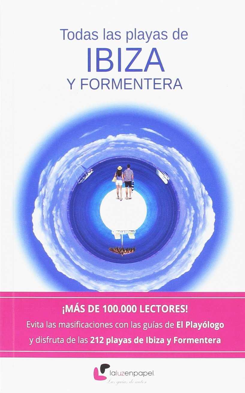 TODAS LAS PLAYAS DE IBIZA Y FORMENTERA | 9788494285738 | ÁLVAREZ ALPERI, MIGUEL ÁNGEL | Galatea Llibres | Llibreria online de Reus, Tarragona | Comprar llibres en català i castellà online