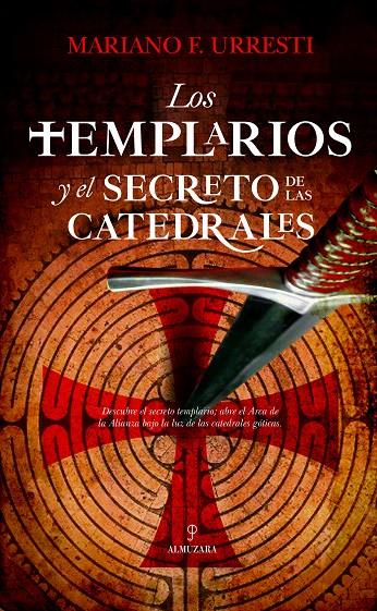 LOS TEMPLARIOS Y EL SECRETO DE LAS CATEDRALES | 9788417797515 | FERNÁNDEZ URRESTI, MARIANO | Galatea Llibres | Librería online de Reus, Tarragona | Comprar libros en catalán y castellano online