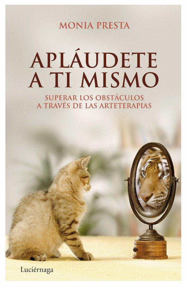 APLAUDETE A TI MISMO | 9788492545353 | PRESTA, MONIA | Galatea Llibres | Librería online de Reus, Tarragona | Comprar libros en catalán y castellano online