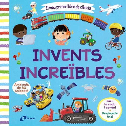 EL MEU PRIMER LLIBRE DE CIÈNCIA. INVENTS INCREÏBLES | 9788413493121 | Galatea Llibres | Llibreria online de Reus, Tarragona | Comprar llibres en català i castellà online