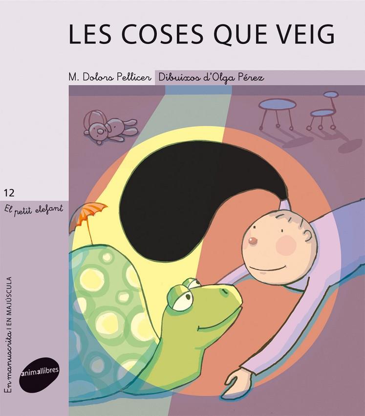 COSES QUE VEIG, LES | 9788415095033 | PELLICER, Mº DOLORS | Galatea Llibres | Librería online de Reus, Tarragona | Comprar libros en catalán y castellano online