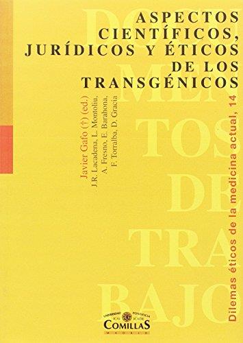 ASPECTOS CIENTIFICOS, JURIDICOS Y ETICOS DE LOS TRANSGENICOS | 9788484680246 | GAFO,JAVIER | Galatea Llibres | Llibreria online de Reus, Tarragona | Comprar llibres en català i castellà online