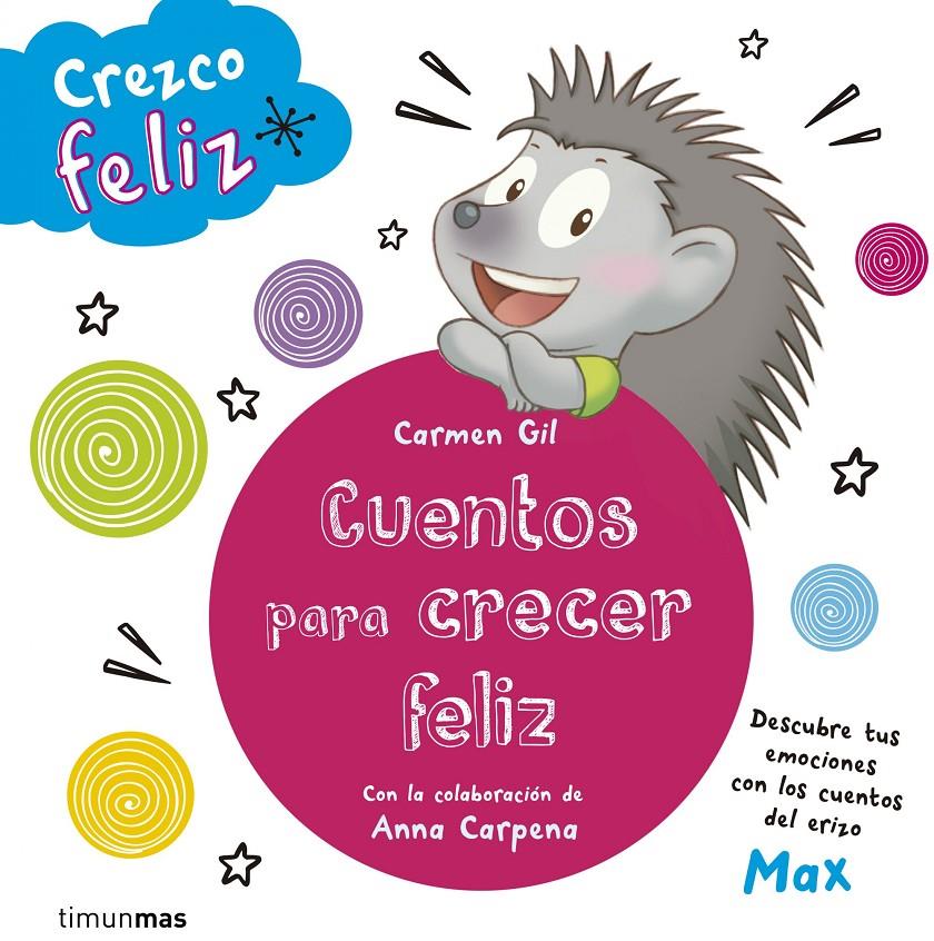 CREZCO FELIZ. CUENTOS PARA CRECER FELIZ | 9788408142645 | Galatea Llibres | Llibreria online de Reus, Tarragona | Comprar llibres en català i castellà online