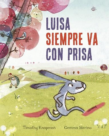 LUISA SIEMPRE VA CON PRISA | 9788491452508 | KNAPMAN, TIMOTHY | Galatea Llibres | Llibreria online de Reus, Tarragona | Comprar llibres en català i castellà online