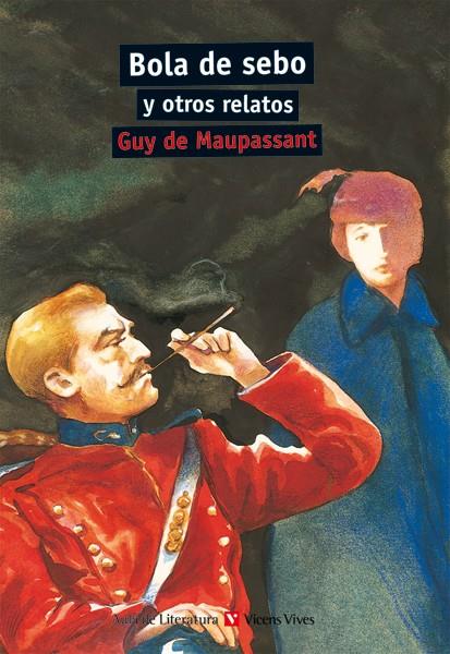 BOLA DE SEBO Y OTROS RELATOS N/C | 9788431633097 | SANCHEZ ENCISO, JUAN/BENÍTEZ EIROA, ESTHER/MAUPASSANT, GUY | Galatea Llibres | Librería online de Reus, Tarragona | Comprar libros en catalán y castellano online