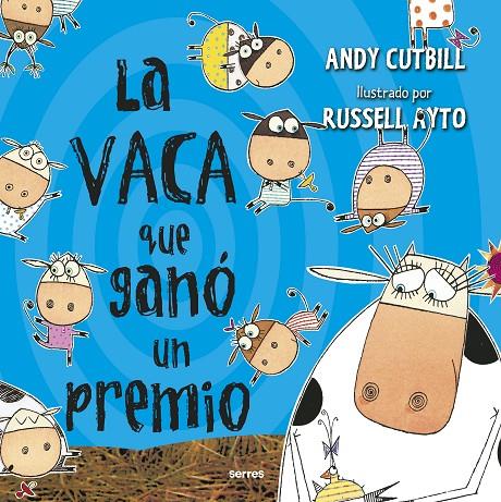 LA VACA QUE GANÓ UN PREMIO | 9788427225961 | CUTBILL, ANDY | Galatea Llibres | Llibreria online de Reus, Tarragona | Comprar llibres en català i castellà online