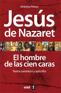 JESUS DE NAZARET EL HOMBRE DE LAS CIEN CARAS | 9788441430969 | PIÑERO, ANTONIO | Galatea Llibres | Llibreria online de Reus, Tarragona | Comprar llibres en català i castellà online