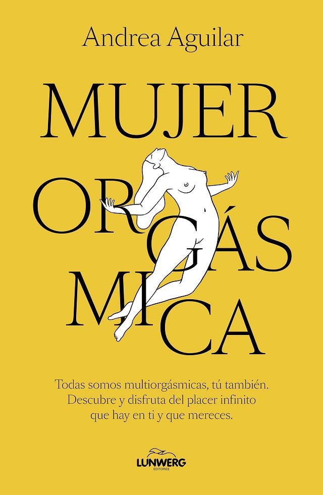 MUJER ORGÁSMICA | 9788410378070 | AGUILAR, ANDREA | Galatea Llibres | Librería online de Reus, Tarragona | Comprar libros en catalán y castellano online