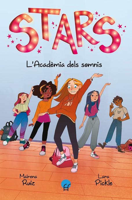 STARS. L'ACADÈMIA DELS SOMNIS | 9788419472151 | RUIZ, MAIRENA | Galatea Llibres | Llibreria online de Reus, Tarragona | Comprar llibres en català i castellà online