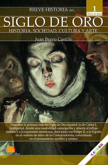 BREVE HISTORIA DEL SIGLO DE ORO. VOLUMEN 1 | 9788413054827 | BRAVO CASTILLO, JUAN | Galatea Llibres | Llibreria online de Reus, Tarragona | Comprar llibres en català i castellà online