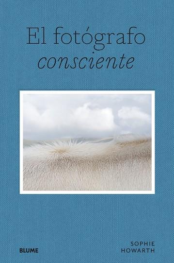 EL FOTÓGRAFO CONSCIENTE | 9788419094643 | HOWARTH, SOPHIE | Galatea Llibres | Llibreria online de Reus, Tarragona | Comprar llibres en català i castellà online