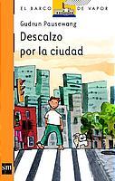 DESCALZO POR LA CIUDAD | 9788434877306 | PAUSEWANG, GUDRUN | Galatea Llibres | Llibreria online de Reus, Tarragona | Comprar llibres en català i castellà online