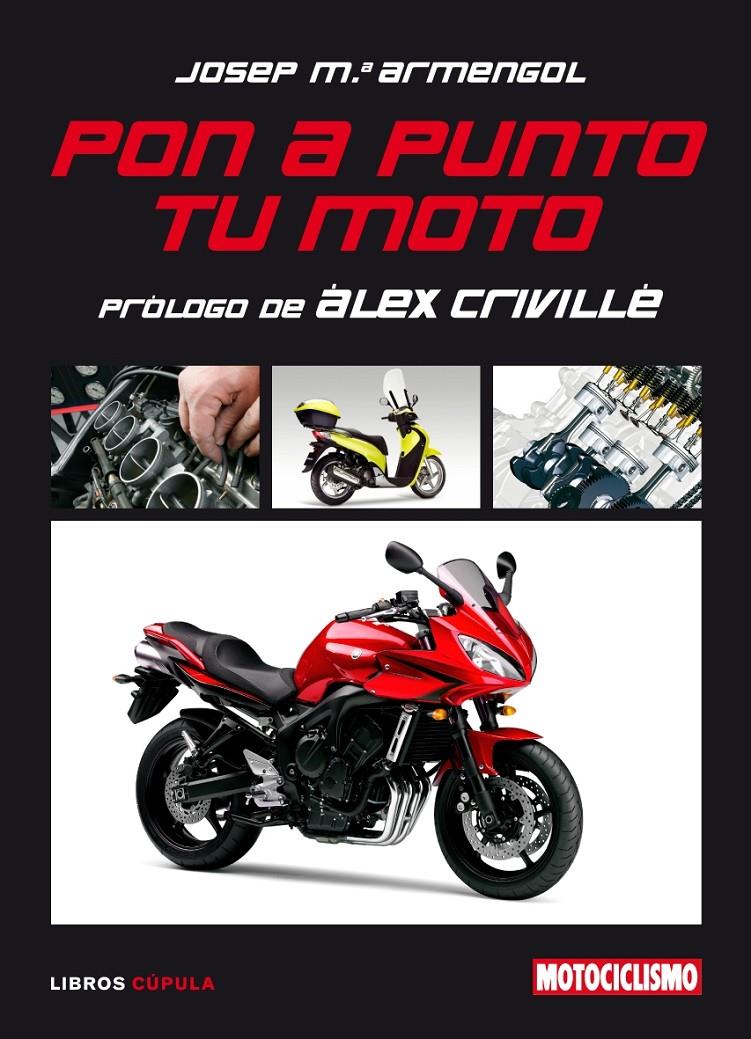 PON A PUNTO TU MOTO | 9788448048501 | ARMENGOL, J.M. / ÁLEX CRIVILLÉ | Galatea Llibres | Librería online de Reus, Tarragona | Comprar libros en catalán y castellano online