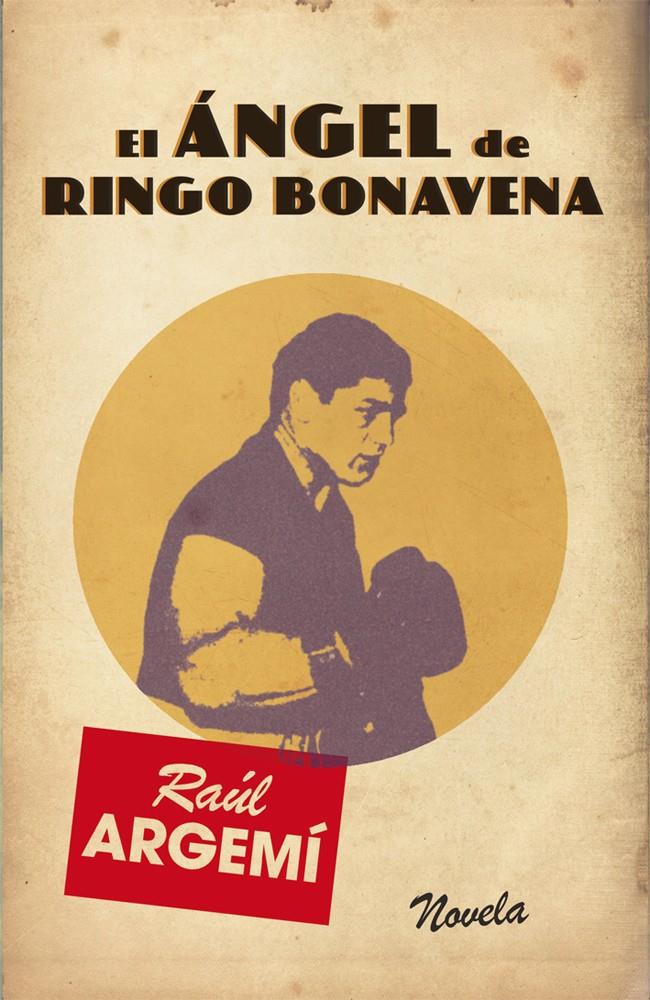 EL ANGEL DE RINGO BONAVENA | 9788468304311 | ARGEMI, RAUL | Galatea Llibres | Llibreria online de Reus, Tarragona | Comprar llibres en català i castellà online