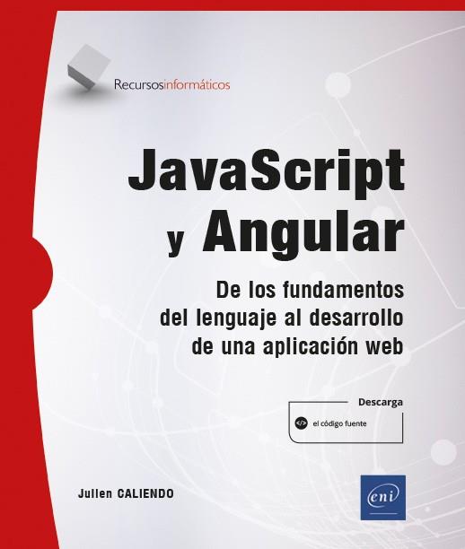 JAVASCRIPT Y ANGULAR | 9782409030895 | CALIENDO, JULIEN | Galatea Llibres | Llibreria online de Reus, Tarragona | Comprar llibres en català i castellà online