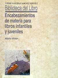 ENCABEZAMIENTOS DE MATERIA PARA LIBROS INFAN-JUVEN | 9788486168926 | VILLALON,ALBERTO | Galatea Llibres | Llibreria online de Reus, Tarragona | Comprar llibres en català i castellà online