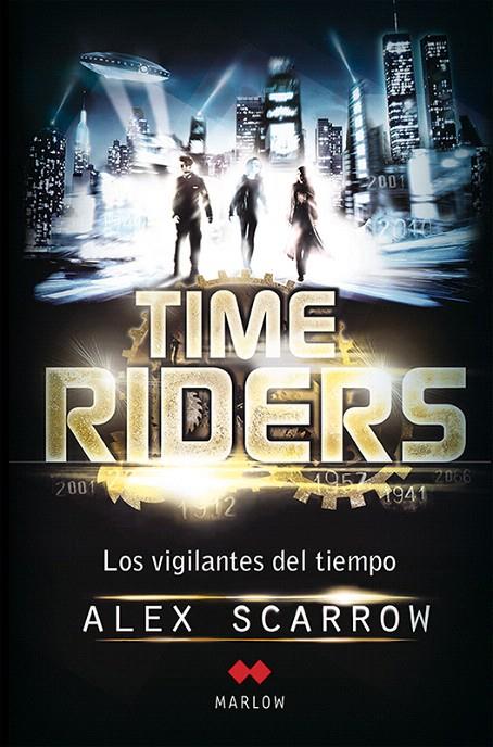 TIME RIDERS. LOS VIGILANTES DEL TIEMPO | 9788492472420 | SCARROW, ALEX | Galatea Llibres | Llibreria online de Reus, Tarragona | Comprar llibres en català i castellà online