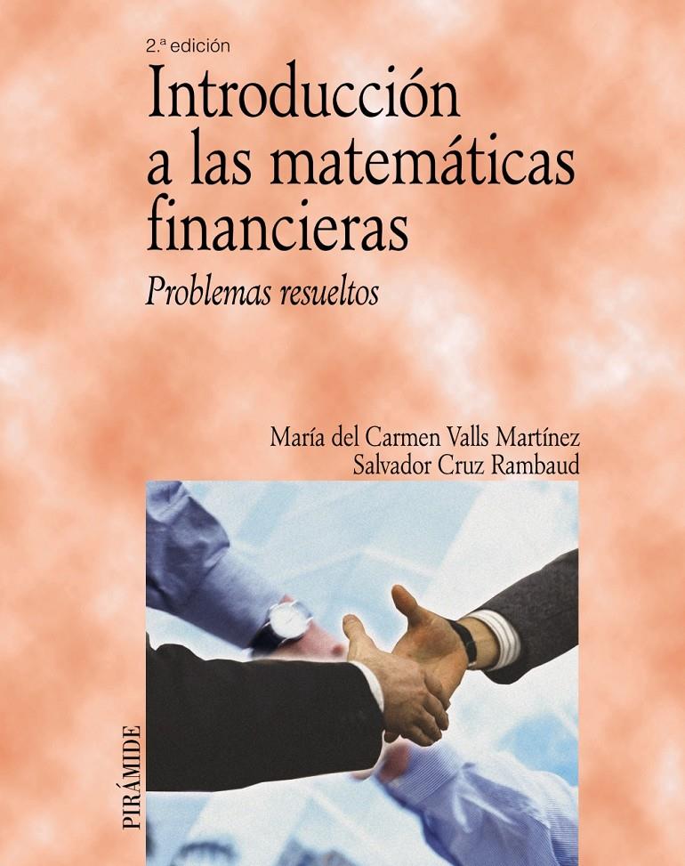 INTRODUCCION A LAS MATEMATICAS FINANCIERAS | 9788436822557 | VALLS MARTINEZ, MARIA DEL CARMEN / CRUZ RAMBAUD, S | Galatea Llibres | Llibreria online de Reus, Tarragona | Comprar llibres en català i castellà online