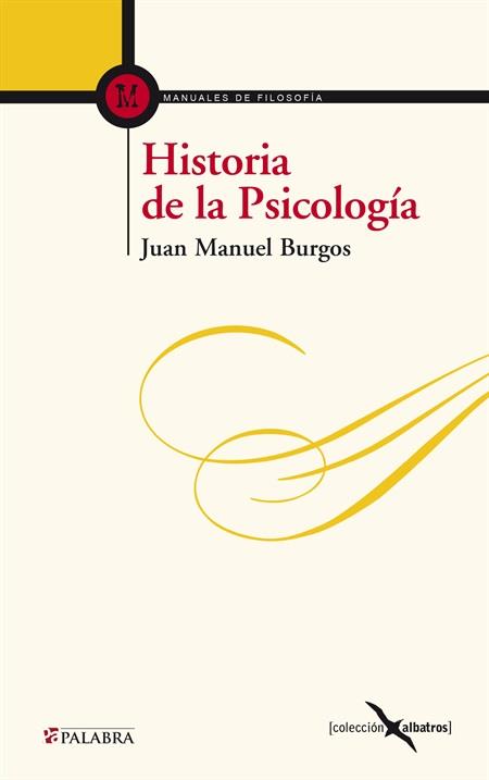 HISTORIA DE LA PSICOLOGÍA | 9788490610435 | BURGOS VELASCO, JUAN MANUEL | Galatea Llibres | Llibreria online de Reus, Tarragona | Comprar llibres en català i castellà online