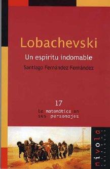 LOBACHEVSKI | 9788495599698 | FERNANDEZ FERNANDEZ, SANTIAGO | Galatea Llibres | Llibreria online de Reus, Tarragona | Comprar llibres en català i castellà online