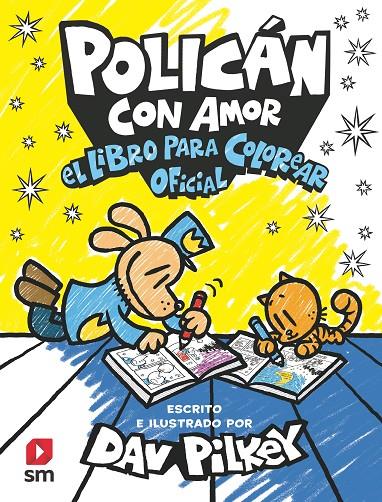 POLICÁN CON AMOR: EL LIBRO PARA COLOREAR OFICIAL | 9788411828987 | PILKEY, DAV | Galatea Llibres | Librería online de Reus, Tarragona | Comprar libros en catalán y castellano online