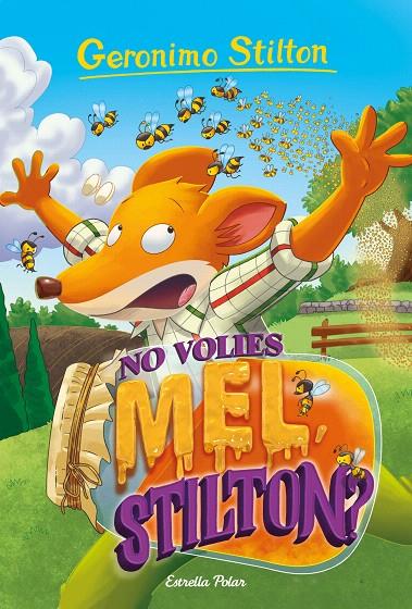 NO VOLIES MEL, STILTON? STILTON 82 | 9788418135811 | Galatea Llibres | Llibreria online de Reus, Tarragona | Comprar llibres en català i castellà online