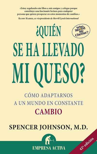 QUIEN SE HA LLEVADO MI QUESO? | 9788495787095 | JOHNSON, M.D. SPENCER | Galatea Llibres | Llibreria online de Reus, Tarragona | Comprar llibres en català i castellà online