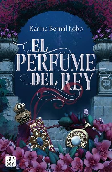 EL PERFUME DEL REY | 9788408275961 | BERNAL LOBO, KARINE | Galatea Llibres | Llibreria online de Reus, Tarragona | Comprar llibres en català i castellà online