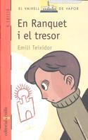 C-VVV.  7 EL RANQUET I TRESOR | 9788476290767 | TEIXIDOR I VILADECÀS, EMILI | Galatea Llibres | Llibreria online de Reus, Tarragona | Comprar llibres en català i castellà online