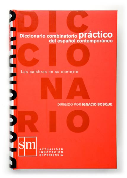 DICCIONARIO COMBINATORIO DEL ESPAÑOL PRACTICO | 9788467511727 | BOSQUE, IGNACIO | Galatea Llibres | Librería online de Reus, Tarragona | Comprar libros en catalán y castellano online