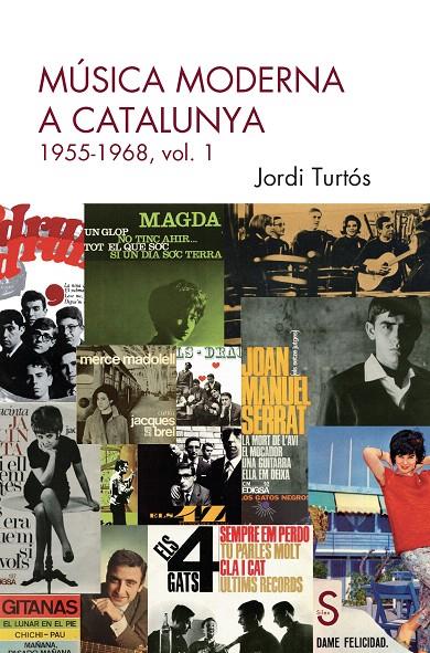 MÚSICA MODERNA A CATALUNYA. 1955-1968, VOL 1 | 9788410267732 | TURTÓS, JORDI | Galatea Llibres | Llibreria online de Reus, Tarragona | Comprar llibres en català i castellà online