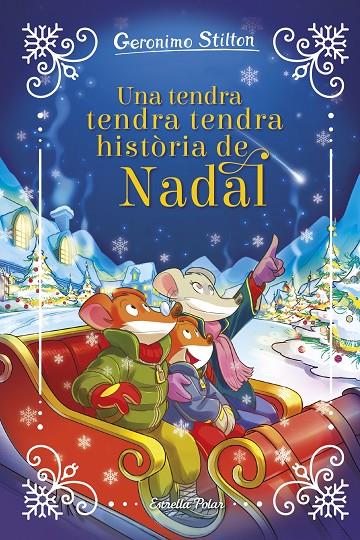 UNA TENDRA, TENDRA, TENDRA HISTÒRIA DE NADAL | 9788413899817 | Galatea Llibres | Llibreria online de Reus, Tarragona | Comprar llibres en català i castellà online