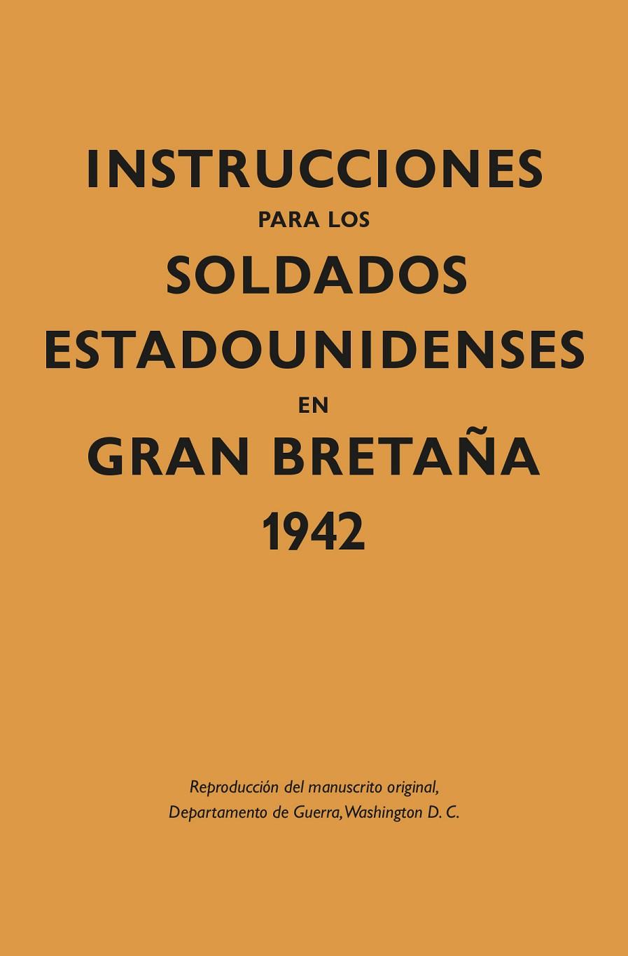 INSTRUCCIONES PARA LOS SOLDADOS ESTADOUNIDENSES EN GRAN BRETA?A, 1942 | 9788418345333 | Galatea Llibres | Llibreria online de Reus, Tarragona | Comprar llibres en català i castellà online