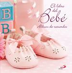 EL LIBRO DEL BEBÉ. ÁLBUM DE RECUERDOS (ROSA) | 9788428537889 | CODY, KATE | Galatea Llibres | Llibreria online de Reus, Tarragona | Comprar llibres en català i castellà online