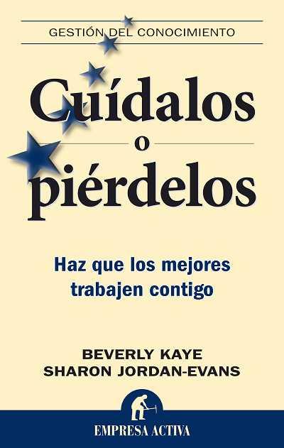 CUIDALOS O PIERDELOS | 9788492452200 | KAYE, BEVERLY | Galatea Llibres | Llibreria online de Reus, Tarragona | Comprar llibres en català i castellà online