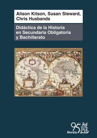 DIDÁCTICA DE LA HISTORIA EN SECUNDARIA OBLIGATORIA Y BACHILLERATO | 9788471128119 | KITSON, ALISON/STEWARD, SUSAN/HUSBANDS, CHRIS | Galatea Llibres | Llibreria online de Reus, Tarragona | Comprar llibres en català i castellà online