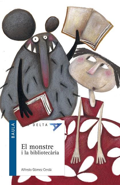 MONSTRE I LA BIBLIOTECARIA | 9788447916290 | GOMEZ CERDA, ALFREDO (1951- ) | Galatea Llibres | Llibreria online de Reus, Tarragona | Comprar llibres en català i castellà online