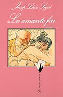 LA AMANTE FEA | 9788472236707 | SEGUÍ, JOSEP LLUÍS | Galatea Llibres | Llibreria online de Reus, Tarragona | Comprar llibres en català i castellà online