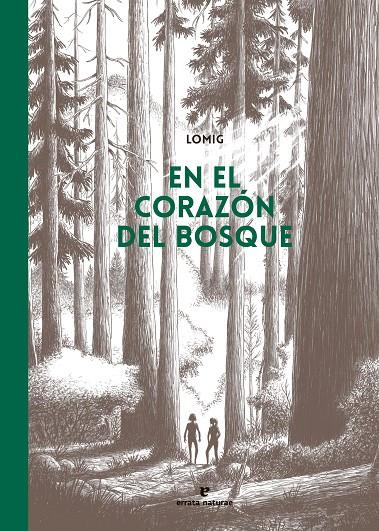 EN EL CORAZÓN DEL BOSQUE | 9788419158857 | LOMIG | Galatea Llibres | Llibreria online de Reus, Tarragona | Comprar llibres en català i castellà online