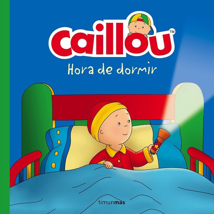 CAILLOU. HORA DE DORMIR | 9788408160212 | Galatea Llibres | Llibreria online de Reus, Tarragona | Comprar llibres en català i castellà online