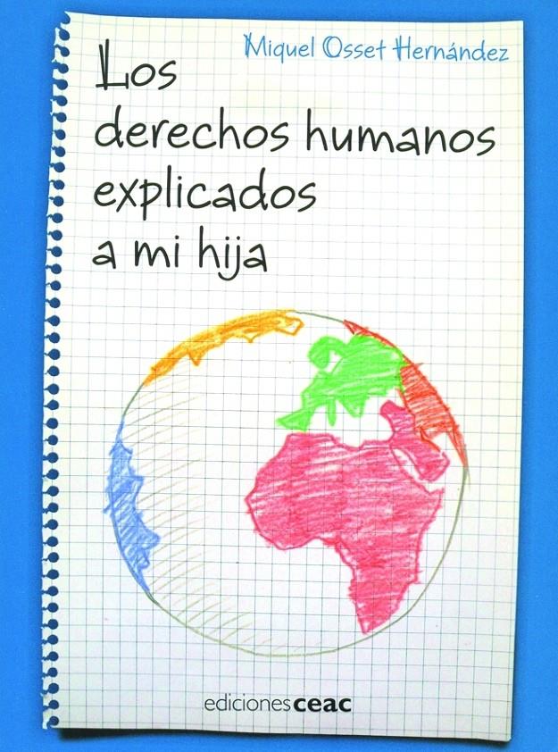 DERECHOS HUMANOS EXPLICADOS A MI HIJA, LOS | 9788432918711 | OSSET HERNANDEZ, MIQUEL | Galatea Llibres | Llibreria online de Reus, Tarragona | Comprar llibres en català i castellà online